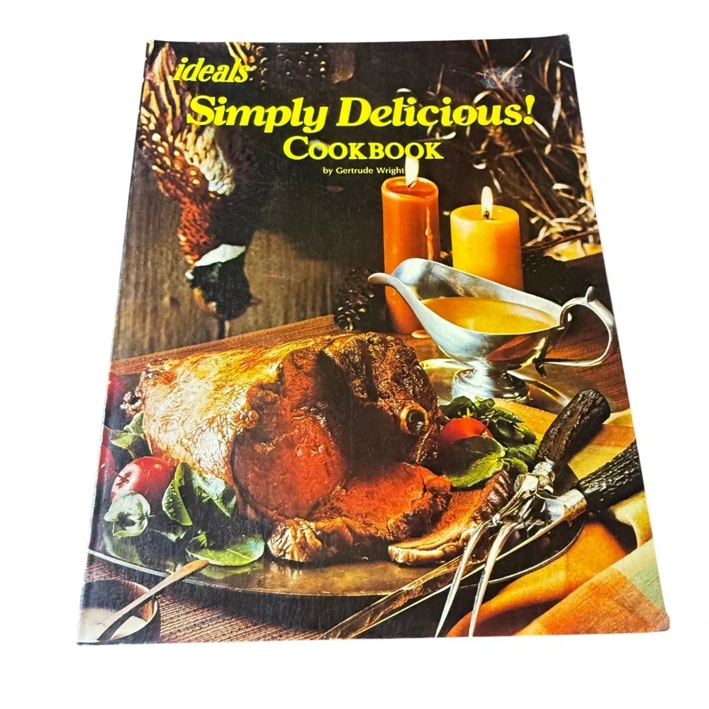 Ideals Simply Delicious‎ Cookbook by Gertrude Wright Vintage Recipes